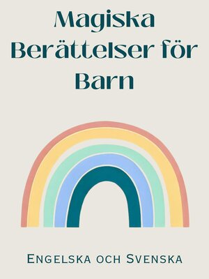 cover image of Magiska Berättelser för Barn--Engelska och Svenska